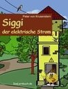 Siggi der elektrische Strom