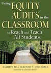 McKenzie, K: Using Equity Audits in the Classroom to Reach a