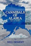 Cannibals of Alaska