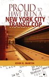 Proud to Have Been a New York City Transit Cop