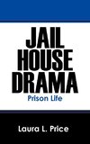 Jail House Drama