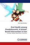 Oral Health among Preadolescents: A School-Based Intervention in Iran