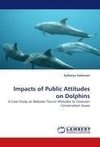 Impacts of Public Attitudes on Dolphins