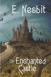 The Enchanted Castle (Wildside Classics)