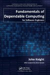 Fundamentals of Dependable Computing for Software Engineers