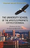 University School of the Apostles / Prophets Certification Manual