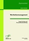 Wertkettenmanagement: Target Costing und Prozesskostenrechnung