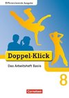 Doppel-Klick - Differenzierende Ausgabe. 8. Schuljahr. Das Arbeitsheft Basis