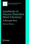 Landmarks in Organo-Transition Metal Chemistry