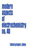 Modern Aspects of Electrochemistry 40