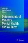 Determinants of Minority Mental Health and Wellness