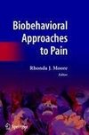 Biobehavioral Approaches to Pain