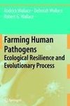 Farming Human Pathogens