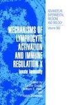 Mechanisms of Lymphocyte Activation and Immune Regulation X