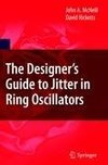 The Designer's Guide to Jitter in Ring Oscillators