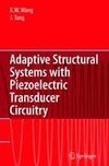 Adaptive Structural Systems with Piezoelectric Transducer Circuitry