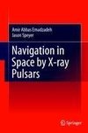 Navigation in Space by X-ray Pulsars