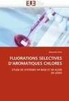 FLUORATIONS SELECTIVES D'AROMATIQUES CHLORES