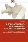 BURST-FRACTURES NON NEUROLOGIQUES ET REMODELAGE SPONTANE