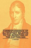 CORRESPONDENCE OF ELI WHITNEY