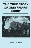 Hutton, H: True Story Of Greyfriars' Bobby