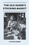 The Old Nurse's Stocking-Basket