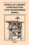 Details Of Cabinet Construction (The Woodworker Series)