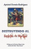 Destruyendo al Espíritu de Madián