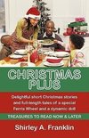 Christmas Plus. Delightful Short Christmas Stories and Full-Length Tales of a Special Ferris Wheel and a Dynamic Doll