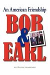 Bob & Earl