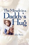 Miracle in a Daddy's Hug