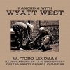 Ranching with Wyatt West