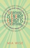 Everything Is Energy