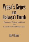 Vyasa's Genes and Ekalavya's Thumb