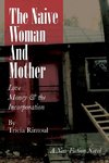 The Naive Woman and Mother