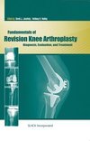 Jacofsky, D:  Fundamentals of Revision Knee Arthroplasty