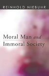 MORAL MAN & IMMORAL SOCIETY