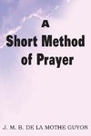 A Short Method of Prayer