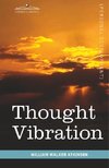 THOUGHT VIBRATION OR THE LAW O