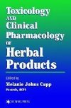 Toxicology and Clinical Pharmacology of Herbal Products