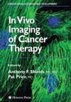 In Vivo Imaging of Cancer Therapy