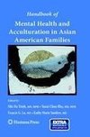 Handbook of Mental Health and Acculturation in Asian American Families