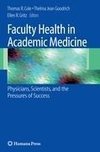 Faculty Health in Academic Medicine