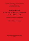 Darfur (Sudan) In the Age of Stone Architecture c. AD 1000 - 1750