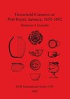 Household Ceramics at Port Royal, Jamaica, 1655-1692