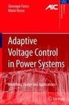 Adaptive Voltage Control in Power Systems