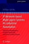 IP Network-based Multi-agent Systems for Industrial Automation