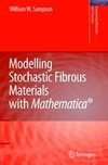 Modelling Stochastic Fibrous Materials with Mathematica®