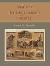 NEW KEY TO STOCK MARKET PROFIT