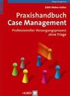 Praxishandbuch Case Management